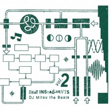DJ Mitsu the Beats『Beat Installments Vol.2』 『質の高いインストゥルメンタル・ミュージック』をテーマに掲げた、DJ Mitsu the Beatsのビート集第2作。盟友cro-magnonのキーボーディスト、Takumi Kanekoが参加した極上ダンストラック「Let Go」など収録。2013年リリース。
