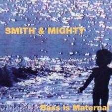 Smith & Mighty『Bass Is Maternal』 お蔵入りしたメジャー・リリース作『Bass Is Eternal』を発展させた1995年のダブ・アルバム。レイヴ～ジャングル、ガラージや2ステップ、ダブステップのインスピレーション・ソースが凝縮されており、マッシヴ・アタック『Blue Lines』と並ぶブリストル・サウンドの代表作だ。